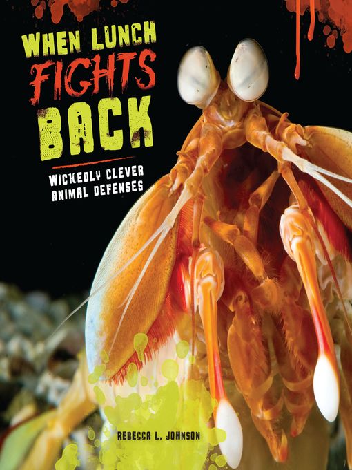 Title details for When Lunch Fights Back by Rebecca L. Johnson - Wait list